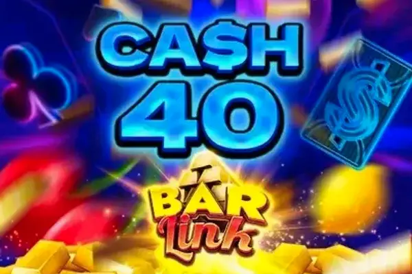 Cash 40 Bar Link